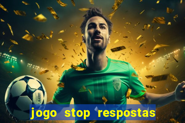 jogo stop respostas de a a z